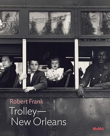 Robert Frank: Trolley―New Orleans