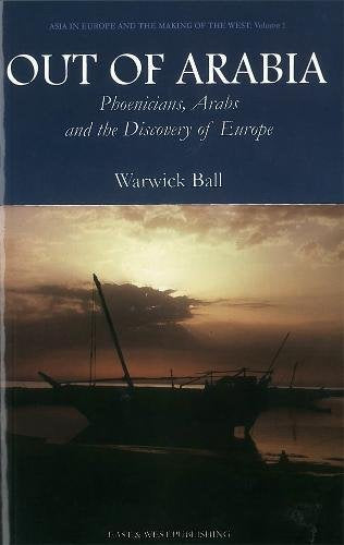 Out of Arabia: Phoenicians, Arabs and the discovery of Europe
