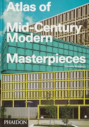 Atlas of Mid-Century Modern Masterpieces