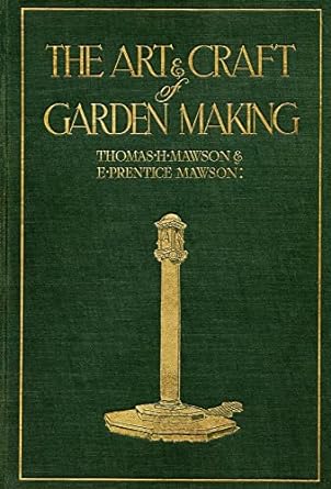 The Art and Craft of Garden Making Hardcover