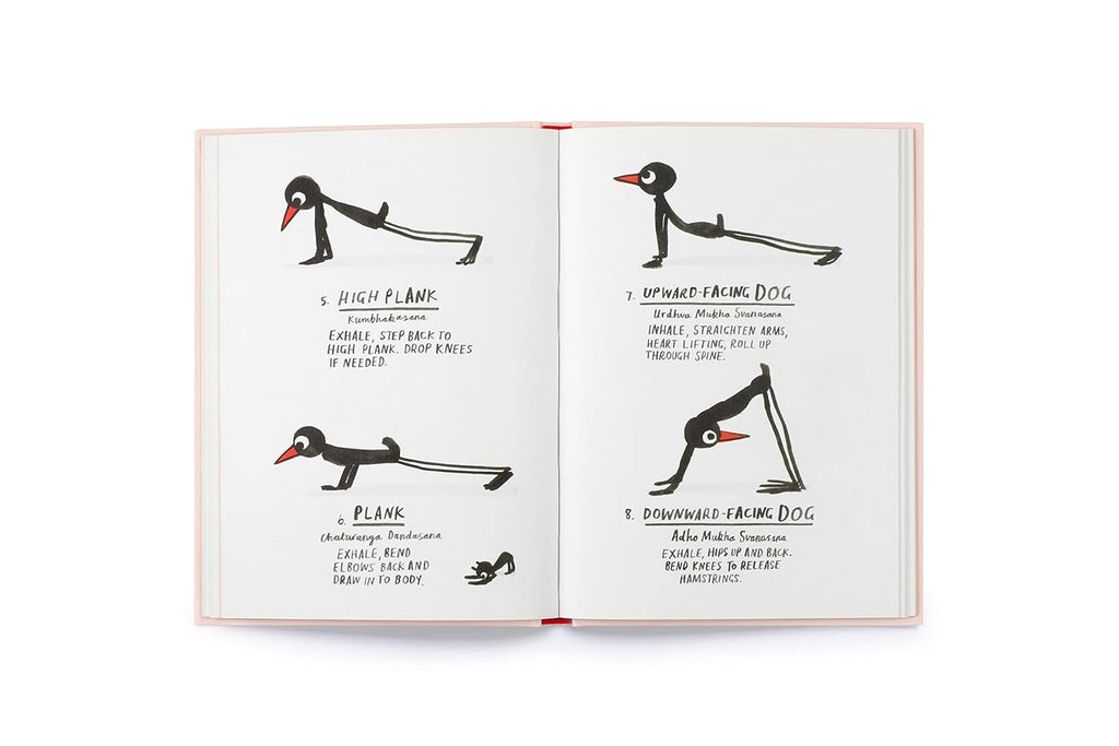 Yoga for Stiff Birds: An Illustrated Approach to Positions, Poses, and Meditations