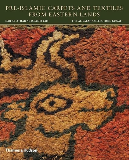 Pre-Islamic Carpets and Textiles from Eastern Lands (The al-Sabah Collection)