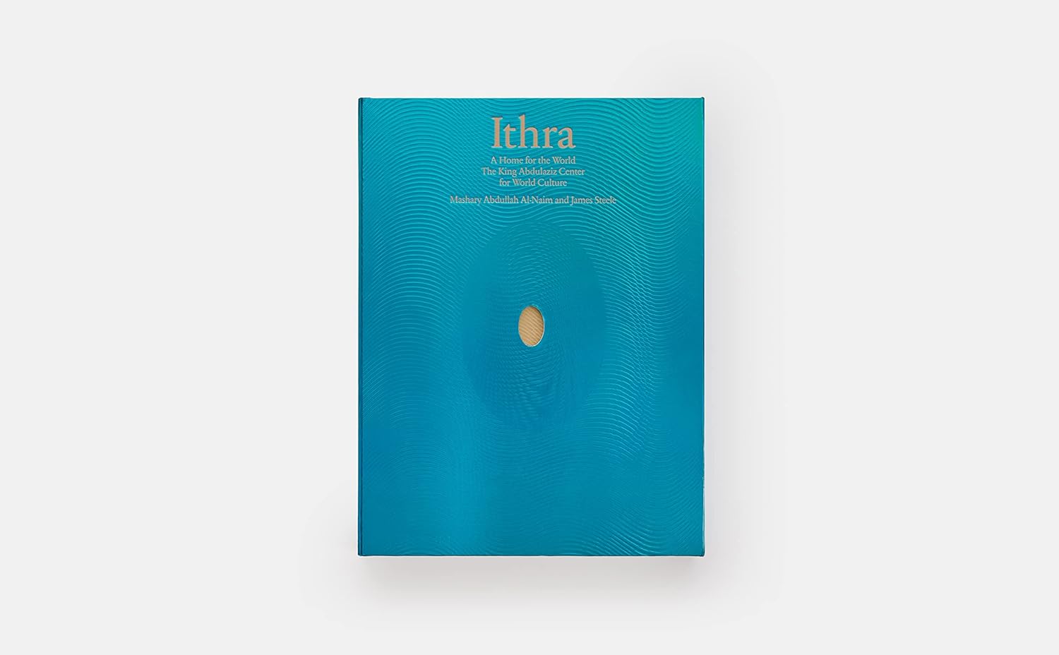 Ithra: A Home for the World (The King Abdulaziz Center for World Culture)