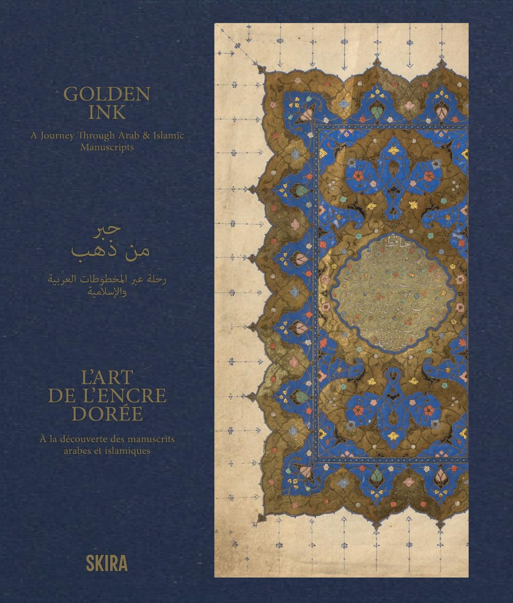Golden Ink: A Journey Through Arab & Islamic Manuscripts