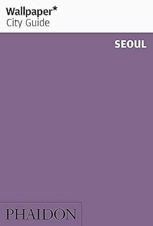Wallpaper* City Guide Seoul