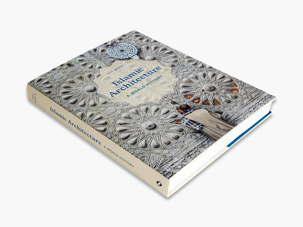 Islamic Architecture: A World History