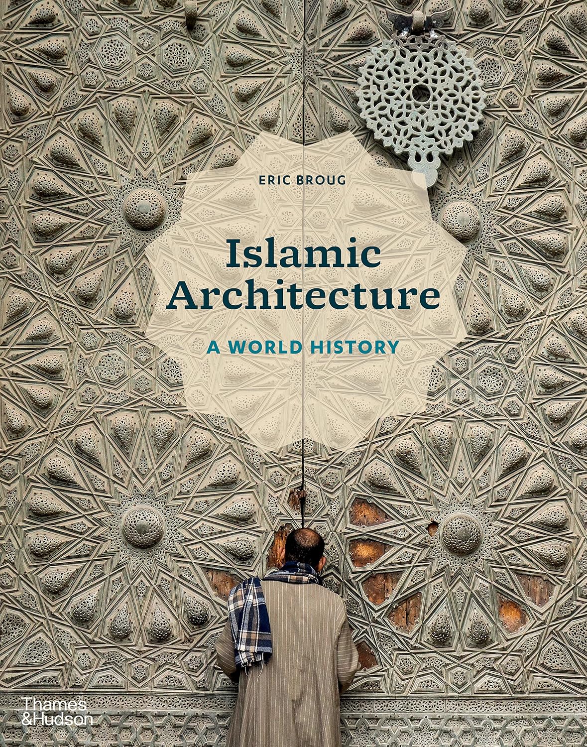 Islamic Architecture: A World History