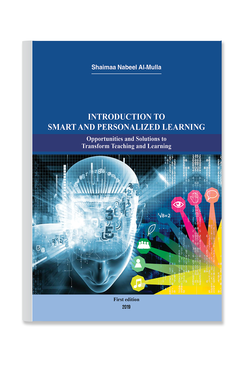 Introduction to smart and personalized learning. Opportunities and Solutions to transform Teaching and Learning