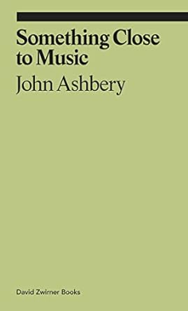 Something Close to Music: Late Art Writings, Poems, and Playlists (ekphrasis)