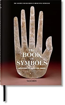The Book of Symbols. Reflections on Archetypal Images Hardcover