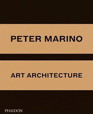 Peter Marino:  Art Architecture