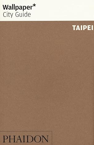 Wallpaper* City Guide Taipei
